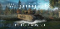 Wargaming на E3 2015 Wargaming на E3 2015 Новости